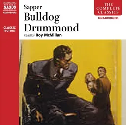 Bulldog Drummond (Complete Classics)