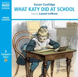 What Katy Did at School (Junior Classics)