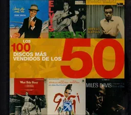 Los 100 Discos Mas Vendidos De Los 50/The 100 Best-Selling Albums of the 50s (Spanish Edition)
