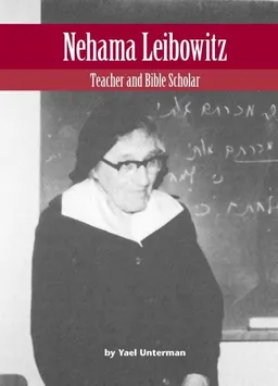Nehama Leibowitz: Teacher and Bible Scholar (Modern Jewish Lives)