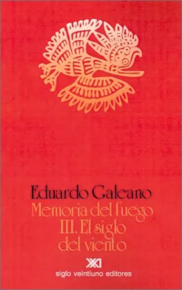 Memoria del Fuego, vol. 3. El Siglo del Viento (Spanish Edition)