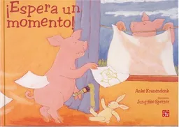 Espera un momento! (Libros Para Nios) (Spanish Edition)