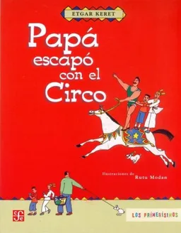 Papa escapo con el circo (Spanish Edition)