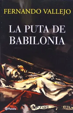 La puta de Babilonia / The Bitch of Babylonia (Spanish Edition)
