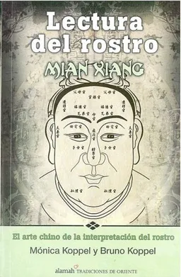 Lectura del rostro (The Art of Face Reading. Mian Xiang) (Spanish Edition)