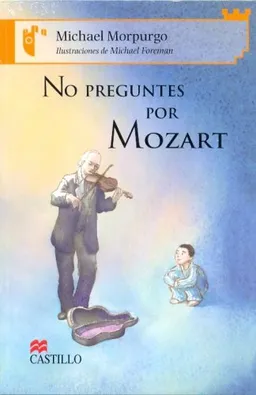 No preguntes por Mozart/ The Mozart Question (Castillo De La Lectura: Serie Naranja/ Reading Castle: Orange Series) (Spanish Edition)