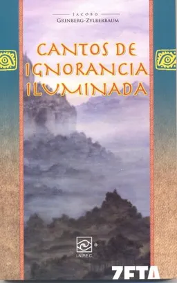 Cantos de Ignorancia Iluminada (Spanish Edition)