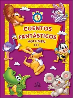 Cuentos fantasticos: Volumen III: Anytime Stories III, Spanish-Language Edition (Spanish Edition)