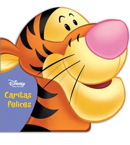 Caritas felices: Tigger: Happy Faces: Tigger (Caritas Felices/ Happy Faces) (Spanish Edition)