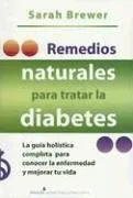 Remedios Naturales Para Tratar La Diabetes/ Natural Approaches to Diabetes (Spanish Edition)