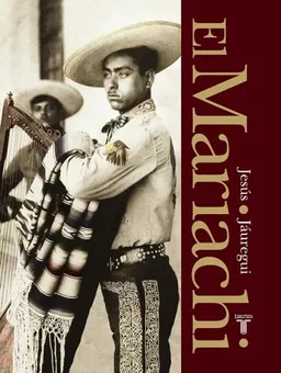 El Mariachi. Simbolo musical de Mexico (Spanish Edition)