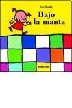 Bajo la manta/ Under The Blanket (Oceano Travesias) (Spanish Edition)