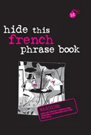 Berlitz Hide This Phrase Book French (Berlitz Hide This Book)