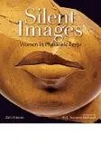 עטיפת הספר Silent Images: Women in Pharanoic Egypt מאת Zahi Hawass
