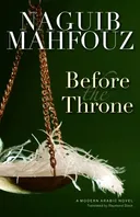 Before the Throne: A Modern Arabic Novel (Modern Arabic Novels)