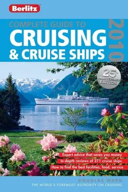 Complete Guide to Cruising & Cruise Ships 2010 (Berlitz Complete Guide to Cruising and Cruise Ships)