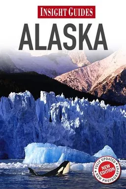 Alaska Insight Guide (Insight Guides Alaska)