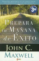 Prepara tu maÃ±ana de Ã©xito (Spanish Edition)