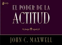 עטיפת הספר El poder de la actitud (Spanish Edition) מאת John C. Maxwell