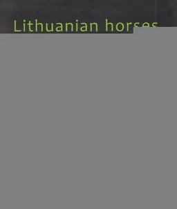 עטיפת הספר Lithuanian Horses מאת Various