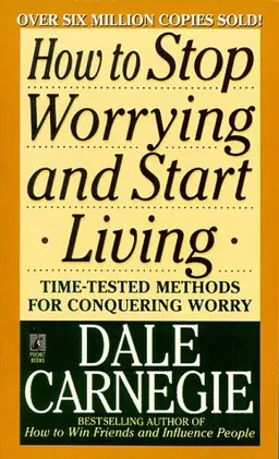 How to stop worrying and start living
