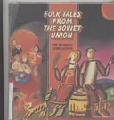 Folk tales from the soviet union the russian federation