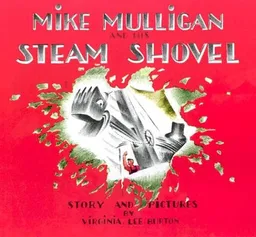 Mike mulligan and his steam shovel