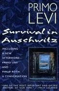 SURVIVAL IN AUSCHWITZ : THE NAZI ASSAULT ON HUMANITY