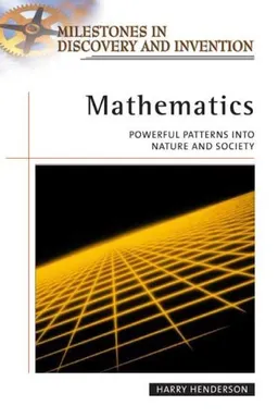 Mathematics: Powerful Patterns into Nature and Society (Milestones in Discovery and Invention)