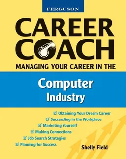 עטיפת הספר Ferguson Career Coach: Managing Your Career in the Computer Industry מאת Shelly Field