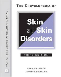 The Encyclopedia of Skin and Skin Disorders (Facts on File Library of Health and Living)