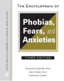 The Encyclopedia of Phobias, Fears, and Anxieties (Facts on File Library of Health and Living)
