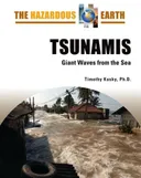 Tsunamis: Giant Waves from the Sea (The Hazardous Earth)