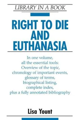 Right to Die and Euthanasia (Library in a Book)