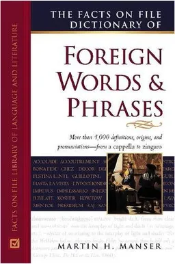 The Facts On File Dictionary of Foreign Words and Phrases (Writers Reference)