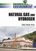 Natural Gas and Hydrogen (Energy and the Environment)