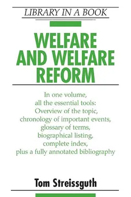 Welfare and Welfare Reform (Library in a Book)