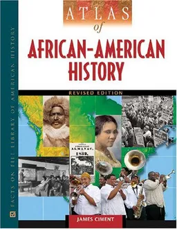 Atlas of African-American History (Facts on File Library of American History)