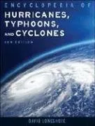 Encyclopedia of Hurricanes, Typhoons, and Cyclones (Science Encyclopedia)