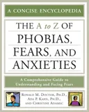 The A to Z of Phobias, Fears, and Anxieties (Library of Health and Living)