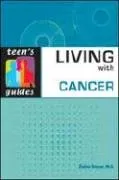 Living with Cancer (Teen's Guides)
