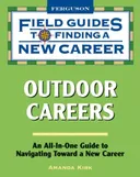 Outdoor Careers (Field Guides to Finding a New Career)