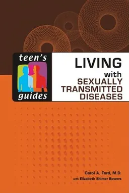 Living with Sexually Transmitted Diseases (Teen's Guides)