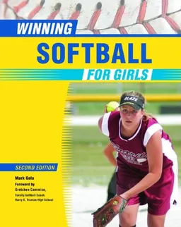 Winning Softball for Girls (Winning Sports for Girls)