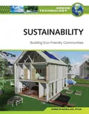 Sustainability: Building Eco Friendly Communities (Green Technology)