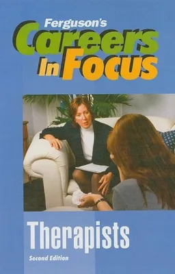 Therapists (Ferguson's Careers in Focus)