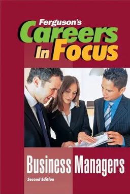 Business Managers (Ferguson's Careers in Focus)