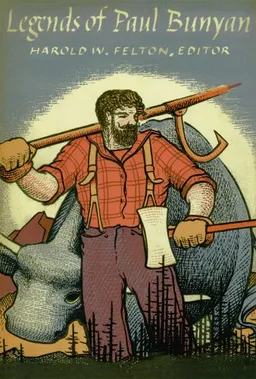 Legends of Paul Bunyan (Fesler-Lampert Minnesota Heritage Book)
