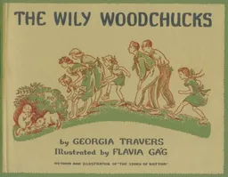 The Wily Woodchucks (Fesler-Lampert Minnesota Heritage)