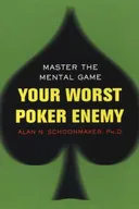 Your Worst Poker Enemy